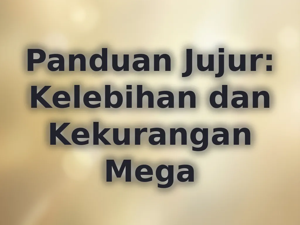 Evaluasi Platform Mega